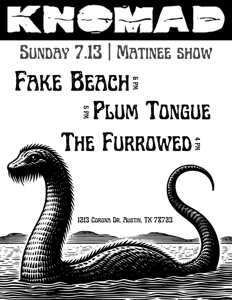 Fake Beach Show Poster for 7.13.25 at Knomad